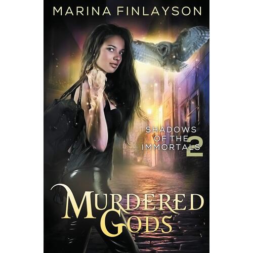 Murdered Gods: Shadows of the Immortals Marina Finlayson Paperback Book