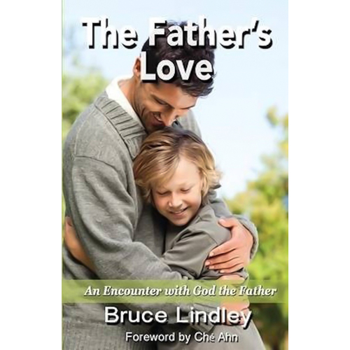 The Father&#39;s Love: An Encounter with God the Father Book