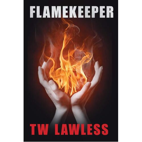 Flamekeeper (Peter Clancy) -T W Lawless Fiction Book