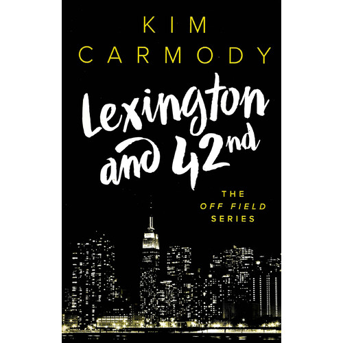 Lexington and 42nd -Kim L Carmody Fiction Book