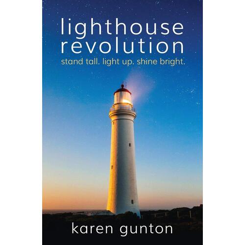 lighthouse revolution: stand tall. light up. shine bright. Paperback Book