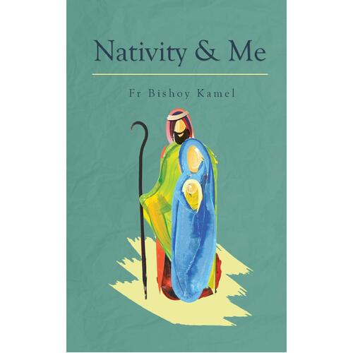 Nativity and Me [Large Print] Bishoy Kamel Paperback Book