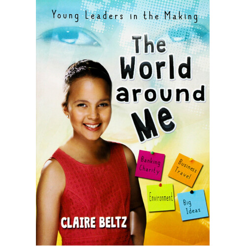 The World Around Me: Young Leaders in the Making - Paperback Children&#39;s Book