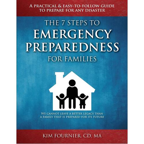 The 7 Steps to Emergency Preparedness for Families Paperback Book