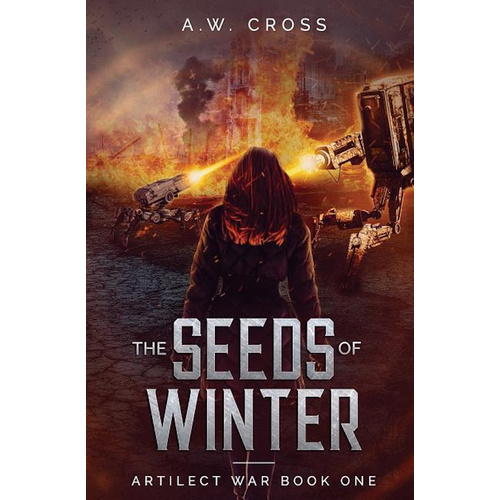 The Seeds of Winter -Artilect War Book One (Artilect War) - Fiction Book