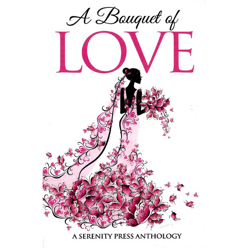 A Bouquet of Love -Serenity Romance Fiction Book