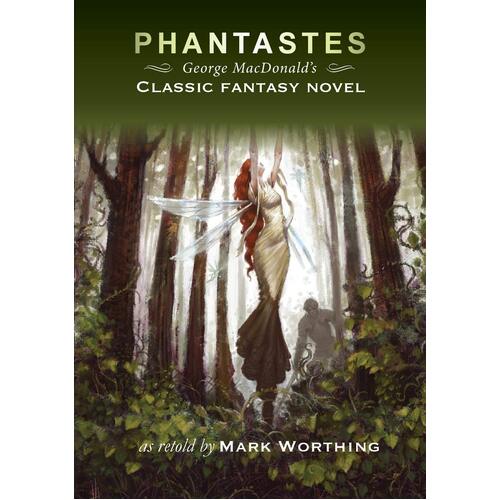 Phantastes: George Macdonald&#39;s Classic Fantasy Novel Paperback Novel Book