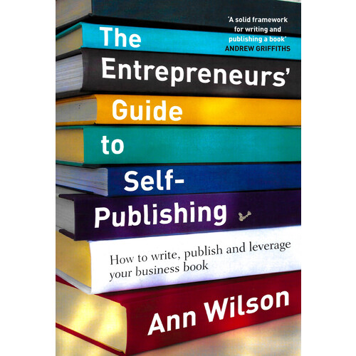 The Entrepreneur&#39;s Guide to Self-Publishing Business Book