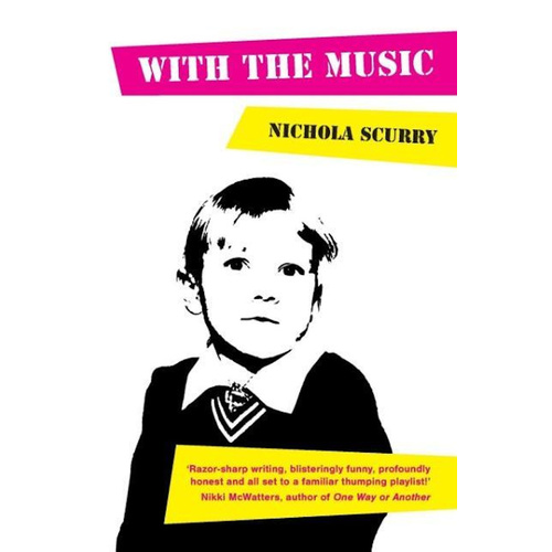 With the Music -Nichola Scurry,Lu Sexton,Fiona Byrne General Book