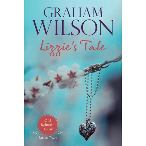 Lizzie&#39;s Tale -Wilson S Graham Fiction Book