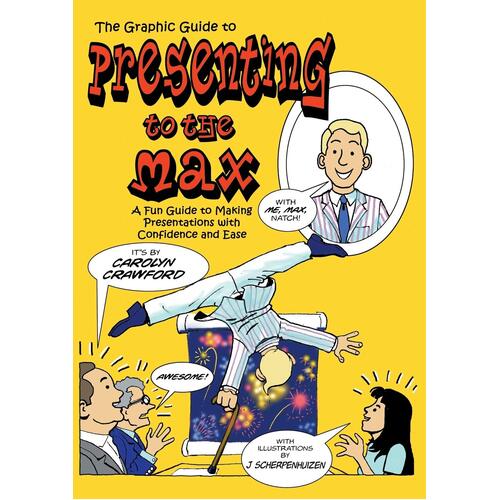 Presenting to the Max J Scherpenhuizen Carolyn Crawford Paperback Book