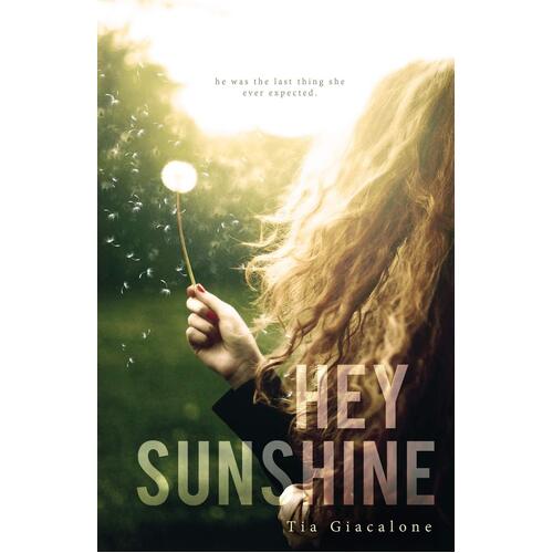 Hey Sunshine (Hey Sunshine) Tia Giacalone Paperback Book