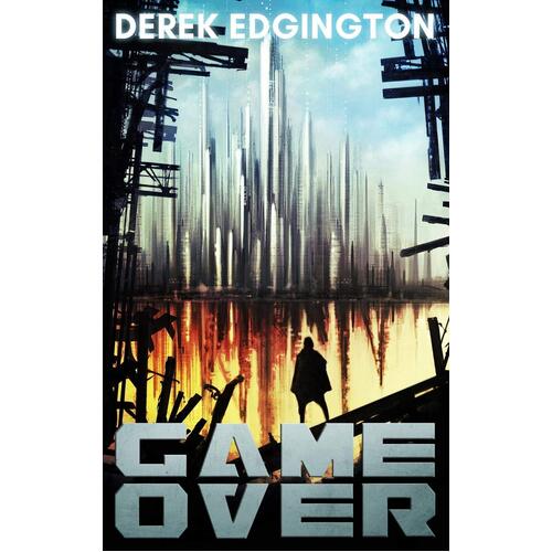 Game Over (A Ends) Edgington, Derek,Leahey, David Hardcover Book
