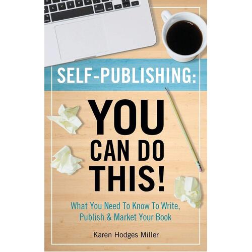 Self-Publishing Karen Hodges Miller Paperback Book