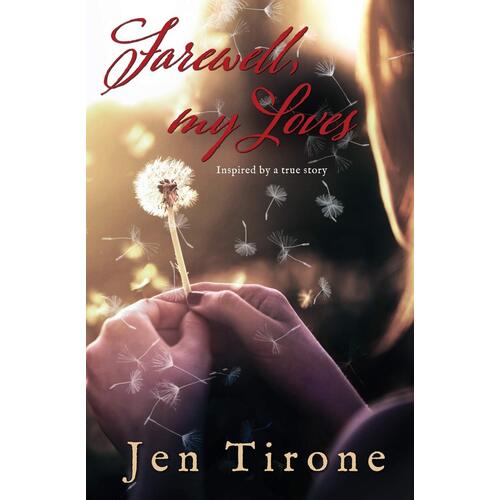 Farewell, My Loves: Inspired by a True Story (Farewell) Paperback Book
