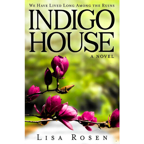 Indigo House -Lisa Rosen Fiction Book