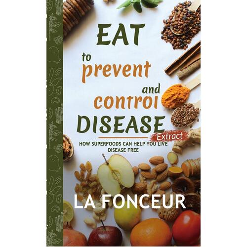 Eat to Prevent and Control Disease Extract - La Fonceur