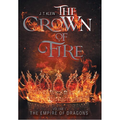 The Crown of Fire - J. T. Klein