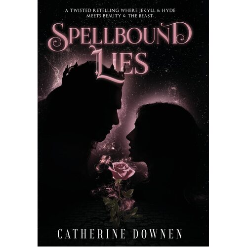 Spellbound Lies - Catherine Downen
