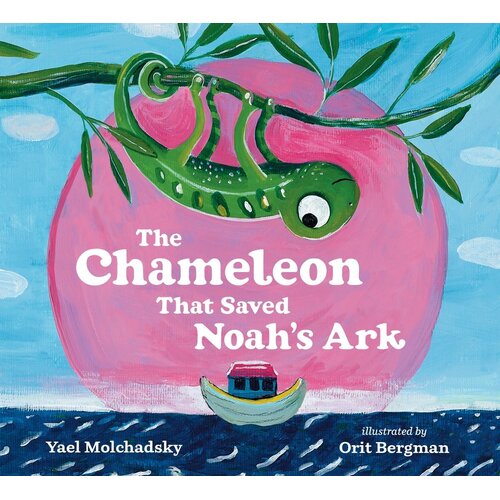 The Chameleon That Saved Noah&#39;s Ark, Paperback Book