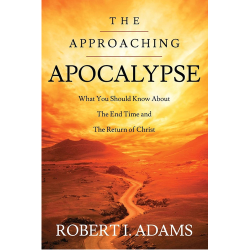 The Approaching Apocalypse -Robert Book