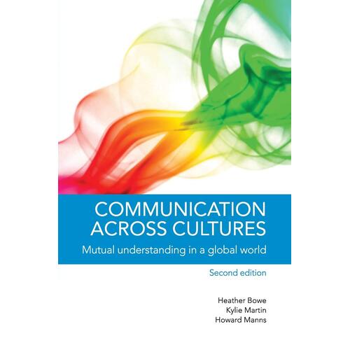 Cambridge Communication across Cultures : Mutual Understanding in a Global World Book - Paperback - 23 September 2014 - Heather Bowe