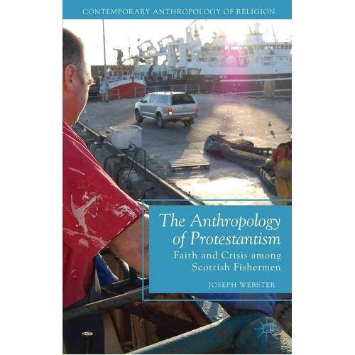 The Anthropology of Protestantism Paperback Book