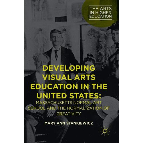 Developing Visual Arts Education in the United States Paperback Book