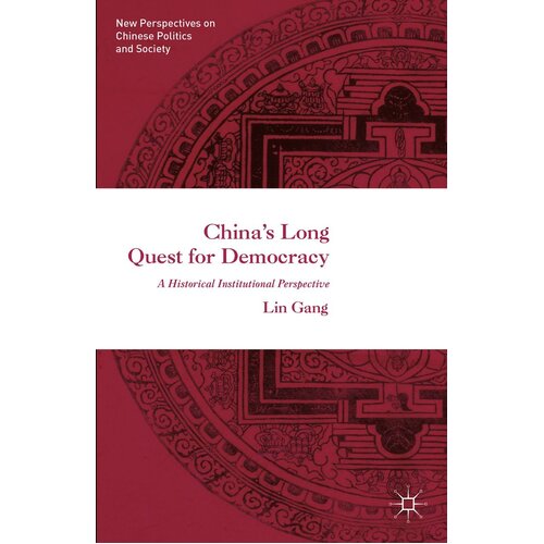 China&#39;s Long Quest for Democracy Paperback Book