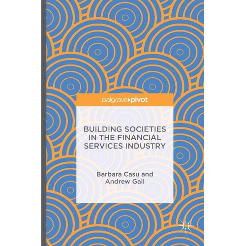 Building Societies in the Financial Services Industry Hardcover Book