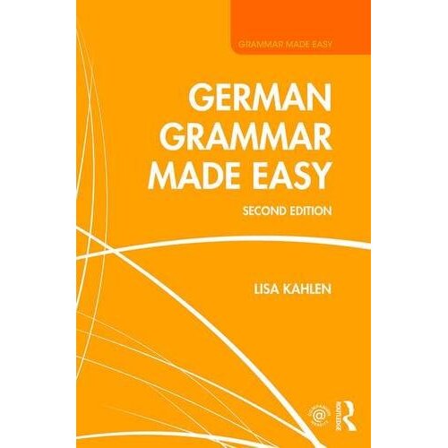 German Grammar Made Easy [German] Lisa Kahlen Paperback Book