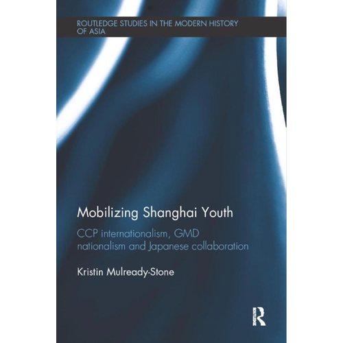 Mobilizing Shanghai Youth Paperback Book