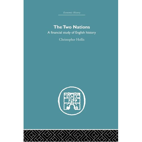 The Two Nations: A Financial Study of English History Paperback Book