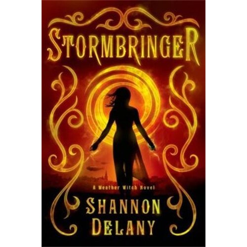 Stormbringer: A Weather Witch Novel (Weather Witch) Paperback Book