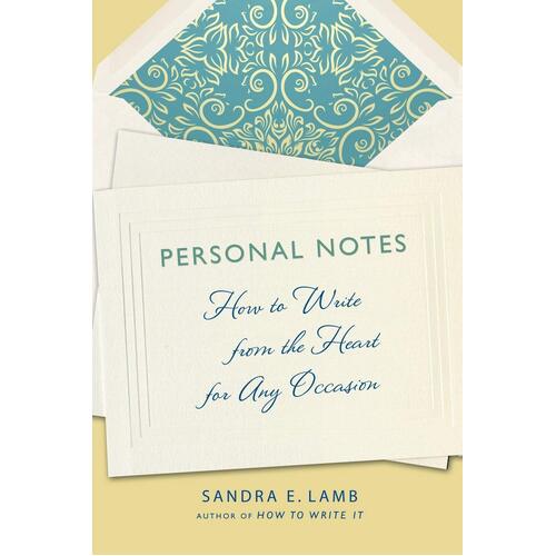 Personal Notes: How to Write from the Heart for Any Occasion Paperback Book