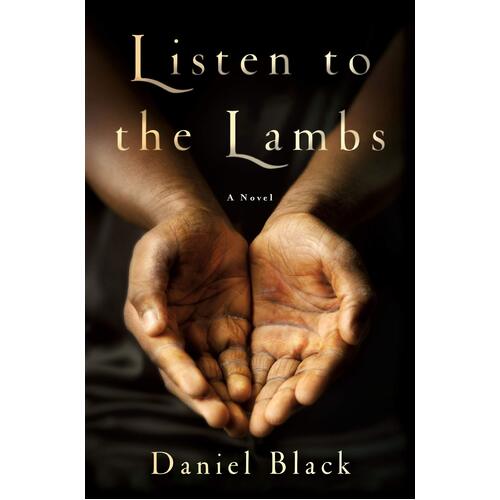 Listen to the Lambs: A Novel Daniel Black Paperback Book