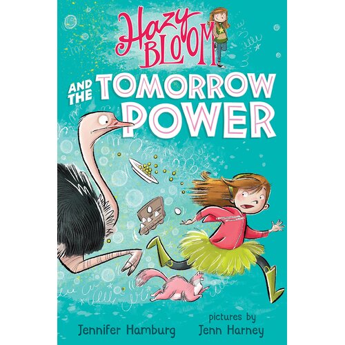 Hazy Bloom and the Tomorrow Power Paperback Book