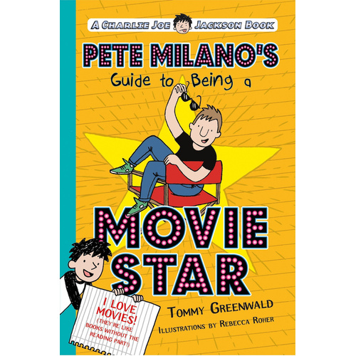 Pete Milano&#39;s Guide to Being a Movie Star: A Charlie Joe Jackson Book Book