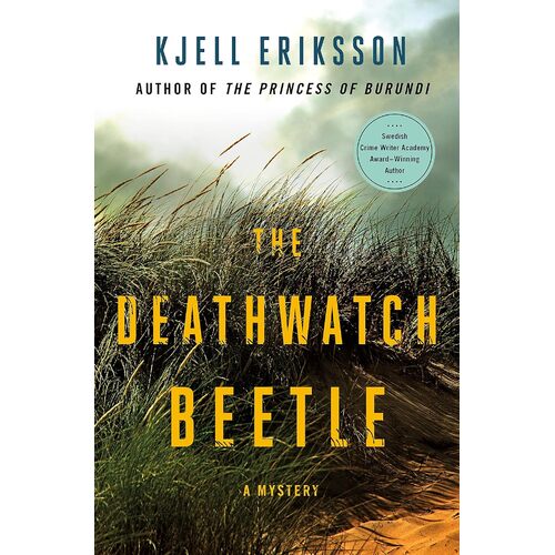 The Deathwatch Beetle: A Mystery: 9 - Kjell Eriksson
