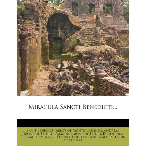 Miracula Sancti Benedicti... - Saint Benedict (Abbot of Monte Cassino.)