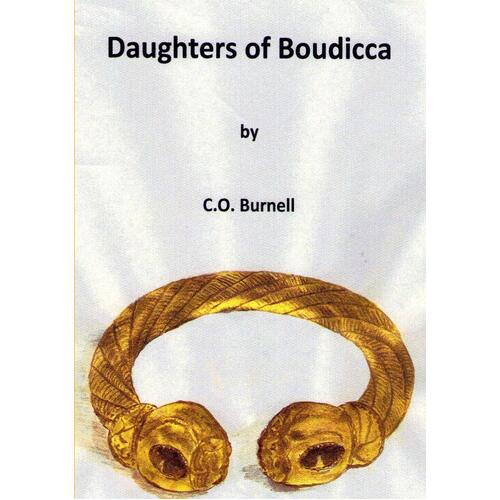 Daughters of Boudicca C. O. Burnell Paperback Book