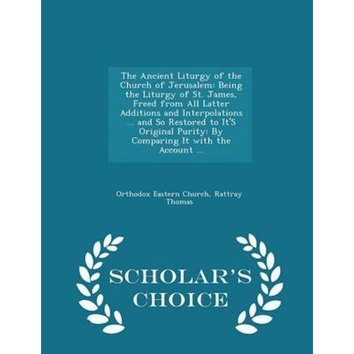 The Ancient Liturgy of the Church of Jerusalem Book