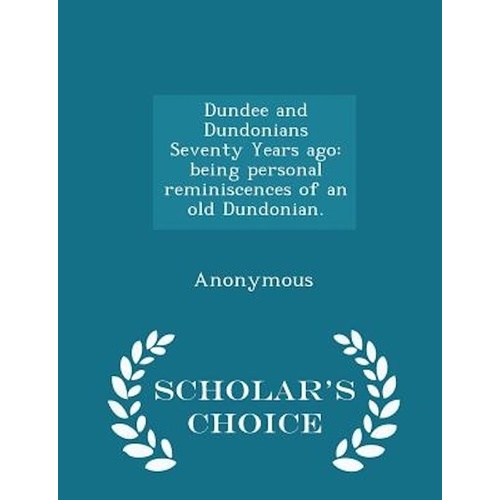 Dundee and Dundonians Seventy Years Ago Book