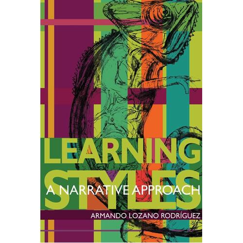 Learning styles: a narrative approach Armando Lozano Rodríguez Paperback Book