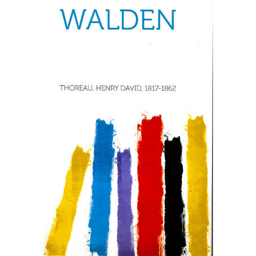 Walden -Thoreau Henry David History Book