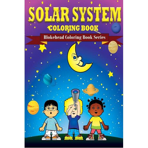 Solar System Coloring Book The Blokehead Paperback Book