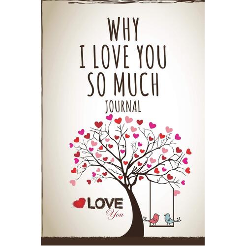 Why I Love You So Much Journal The Blokehead Paperback Book