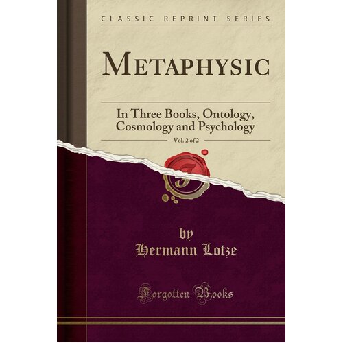 Metaphysic, Vol. 2 of 2 Hermann Lotze Paperback Book