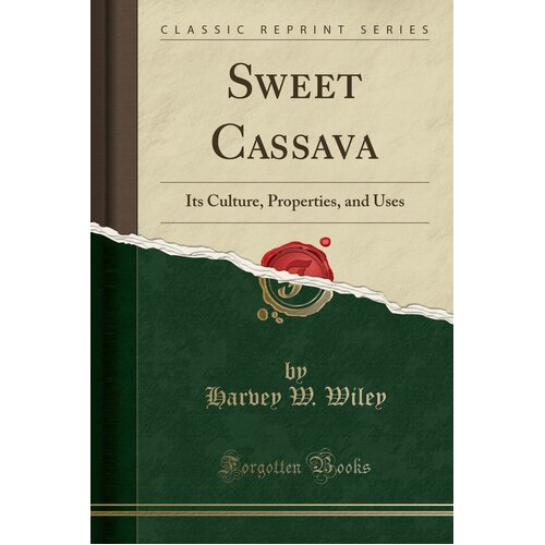 Sweet Cassava Harvey W Wiley Paperback Book