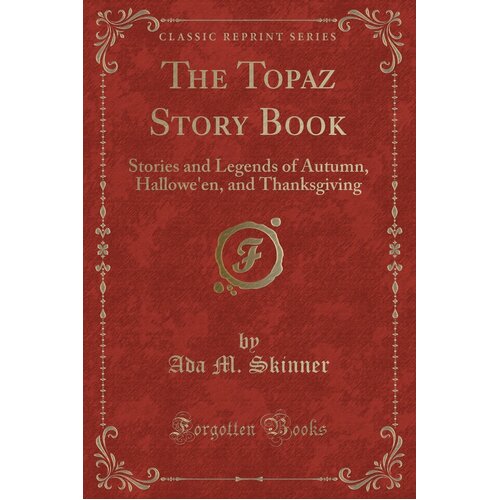 The Topaz Story Book Ada M Skinner Paperback Book